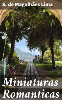 Miniaturas Romanticas - Explorando a essência do Movimento Romântico através de contos e poemas emocionantes
