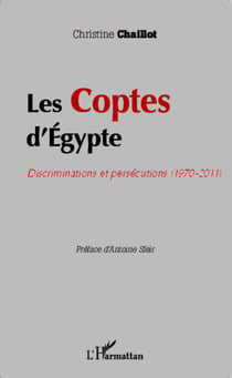 Les Coptes d'Egypte - Discriminations et persécutions (1970 - 2011)