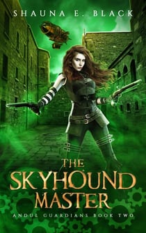 The Skyhound Master - Andul Guardians, #2
