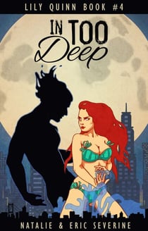In Too Deep - Lily Quinn, #4