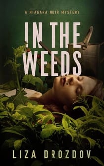 In The Weeds - Niagara Noir, #0