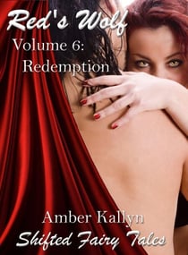 Red's Wolf Volume 6: Redemption - Red's Wolf, #6