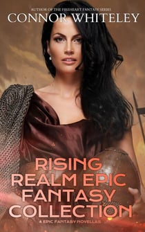 Rising Realm Epic Fantasy Collection: 4 Epic Fantasy Novellas - The Rising Realm Epic Fantasy Series, #5