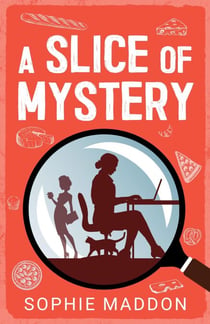 A Slice Of Mystery - An Abigail Palmer Cozy Mystery, #1