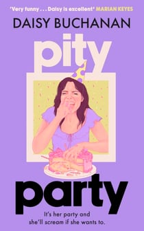 Pity Party - the hilarious and heartfelt novel you have to read this summer