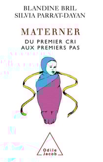 Materner - Du premier cri aux premiers pas