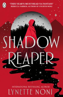 Shadow Reaper - The epic new fantasy from the bestselling author of The Prison Healer trilogy