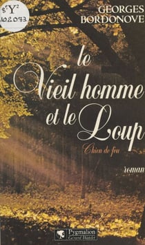 Le vieil homme et le loup - Chien de feu