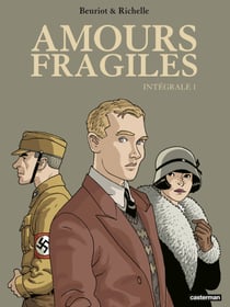 Amours fragiles (L'Intégrale 1)