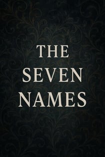 The Seven Names