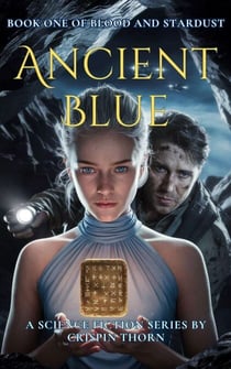Ancient Blue - Blood and Stardust, #1