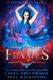 Within the Flames - Seven Wardens, #4