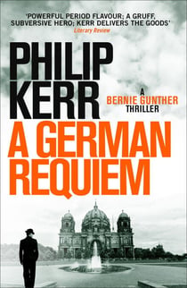 German Requiem - Bernie Gunther Thriller 3