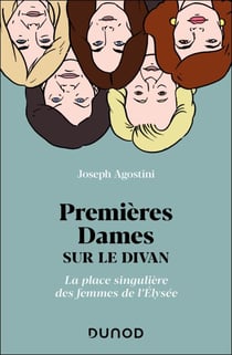 Premières Dames sur le divan - La place singulière des femmes de l'Élysée