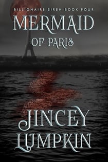 MERMAID OF PARIS - Billionaire Siren, #4