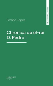 Chronica de el-rei D. Pedro I