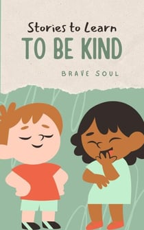 Stories to Learn to Be Kind - Boys and Girls, #1
