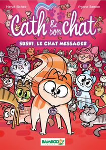 Cath et son chat - Sushi, le chat messager