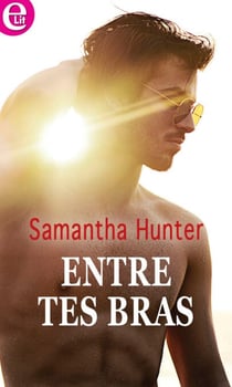 Entre tes bras