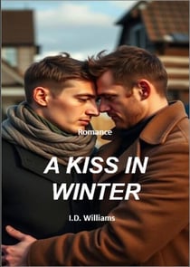 A Kiss In Winter - For The Love Of, #2