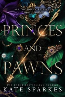 Princes and Pawns - All the Queen's Knaves, #4