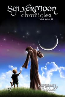 SylverMoon Chronicles - SylverMoon Chronicles, #2