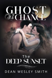 The Deep Sunset - Ghost of a Chance, #5