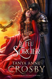 Le Feu sorcier - Les Filles d'Avalon, #3