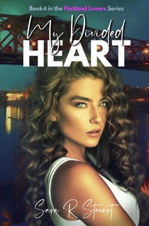 My Divided Heart - Portland Lovers, #4