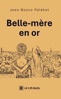 Belle-mère en or