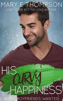 His Curvy Happiness - Book Boyfriends Wanted, #20