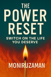 The Power Reset: Switch On the Life You Deserve