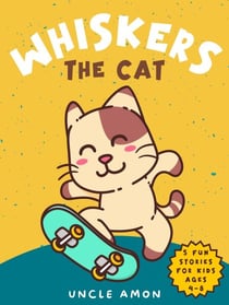 Whiskers the Cat - Whiskers the Cat, #10