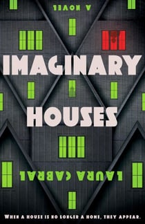 Imaginary Houses - Imaginary Houses, #1