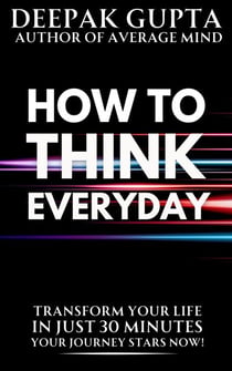 How to Think Everyday - 30 Minutes Read, #12