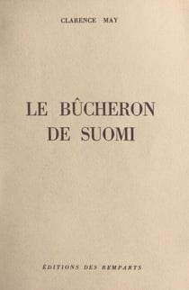 Le bûcheron de Suomi