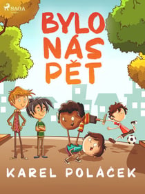 Bylo nás pet
