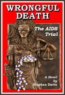 Wrongful Death: The AIDS Trial - HIV/AIDS, #1