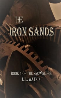 The Iron Sands - The Snowglobe, #1