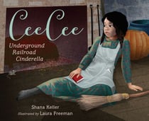 CeeCee - Underground Railroad Cinderella
