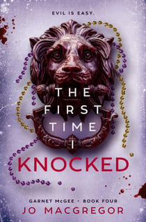 The First Time I Knocked - Garnet McGee, #4