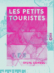 Les Petits Touristes - Premier voyage de vacances