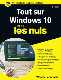Tout sur Windows 10 Pour les Nuls 2e édition