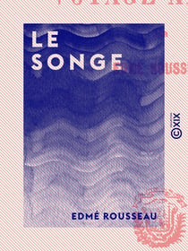 Le Songe - Ou Voyage aérien