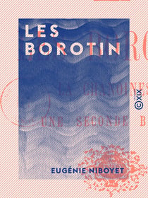 Les Borotin - La Chanoinesse - Une seconde Borgia
