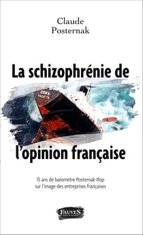 La schizophrénie de l'opinion française - 15 ans de baromètre Posternak-Ipsos