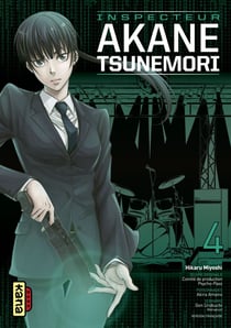 Psycho-Pass - Saison 1 - Inspecteur Akane Tsunemori - Tome 4