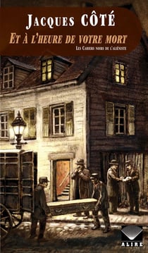 Et à l'heure de votre mort - Les Cahiers noirs de l'aliéniste -3