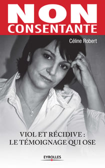Non consentante - Vio et récidive : Le témoignage qui ose