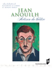 Jean Anouilh - Artisan du théâtre